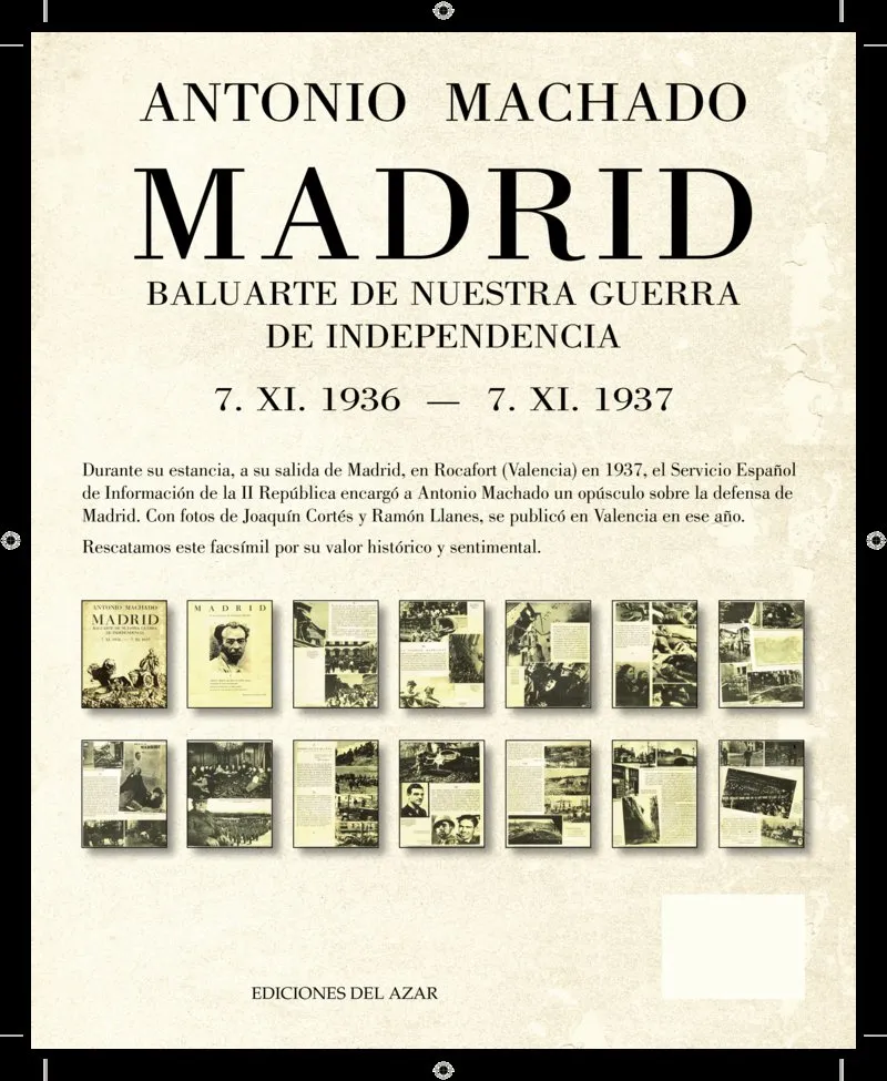 MADRID - BALUARTE DE NUESTRA GUERRA DE INDEPENDENCIA 7.XI.1936 -7.XI.1937