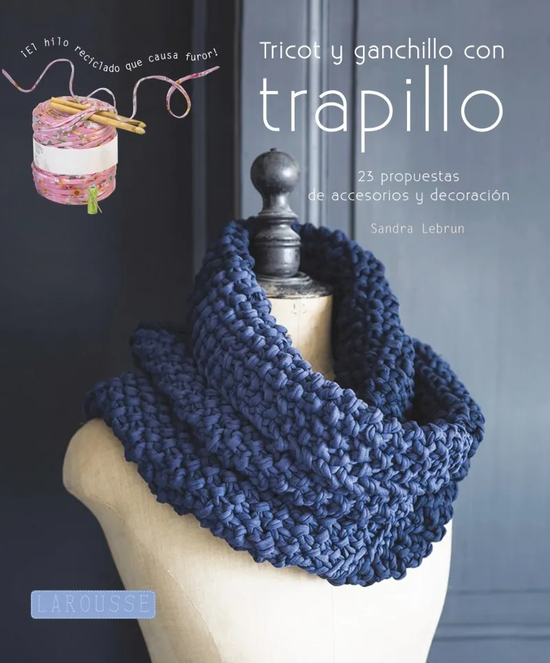 TRICOT Y GANCHILLO CON TRAPILLO