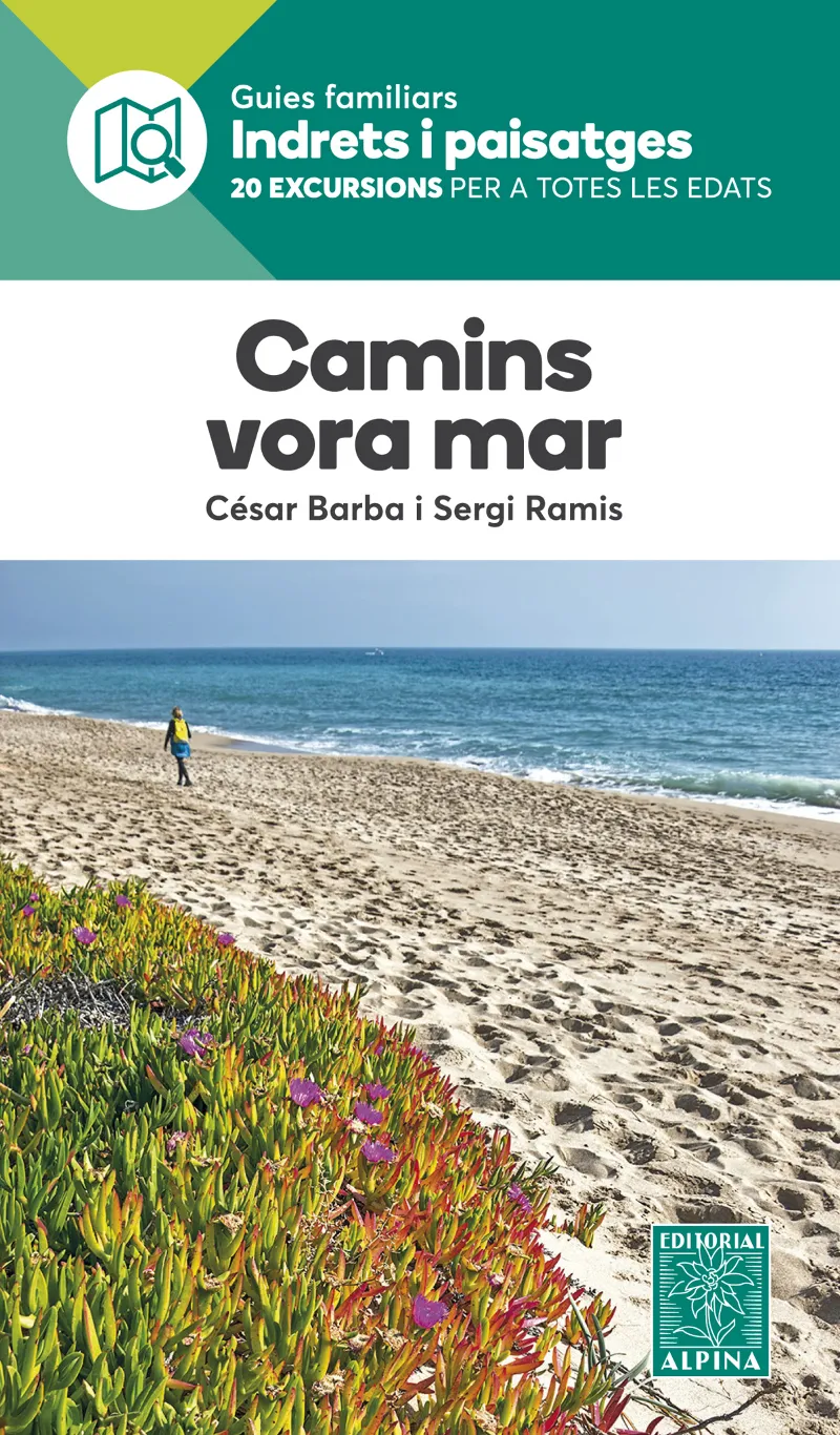CAMINS VORA MAR - 20 EXCURSIONS PER A TOTES LES EDATS -