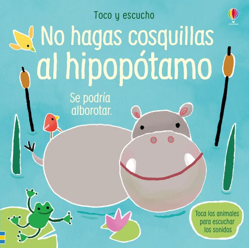 NO HAGAS COSQUILLAS AL HIPOPOTAMO -TOCO Y ESCUCHO-