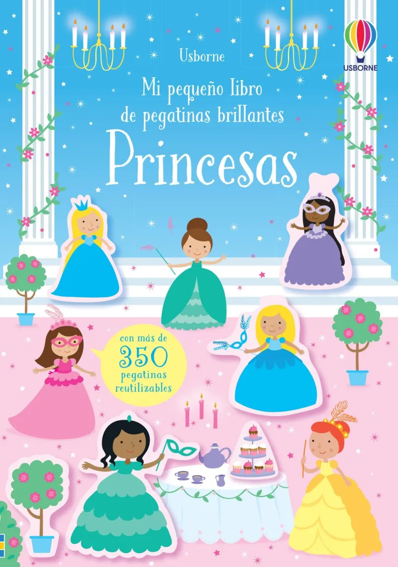 PRINCESAS - CON MAS DE 350 PEGATIBAS REUTILIZABLES -