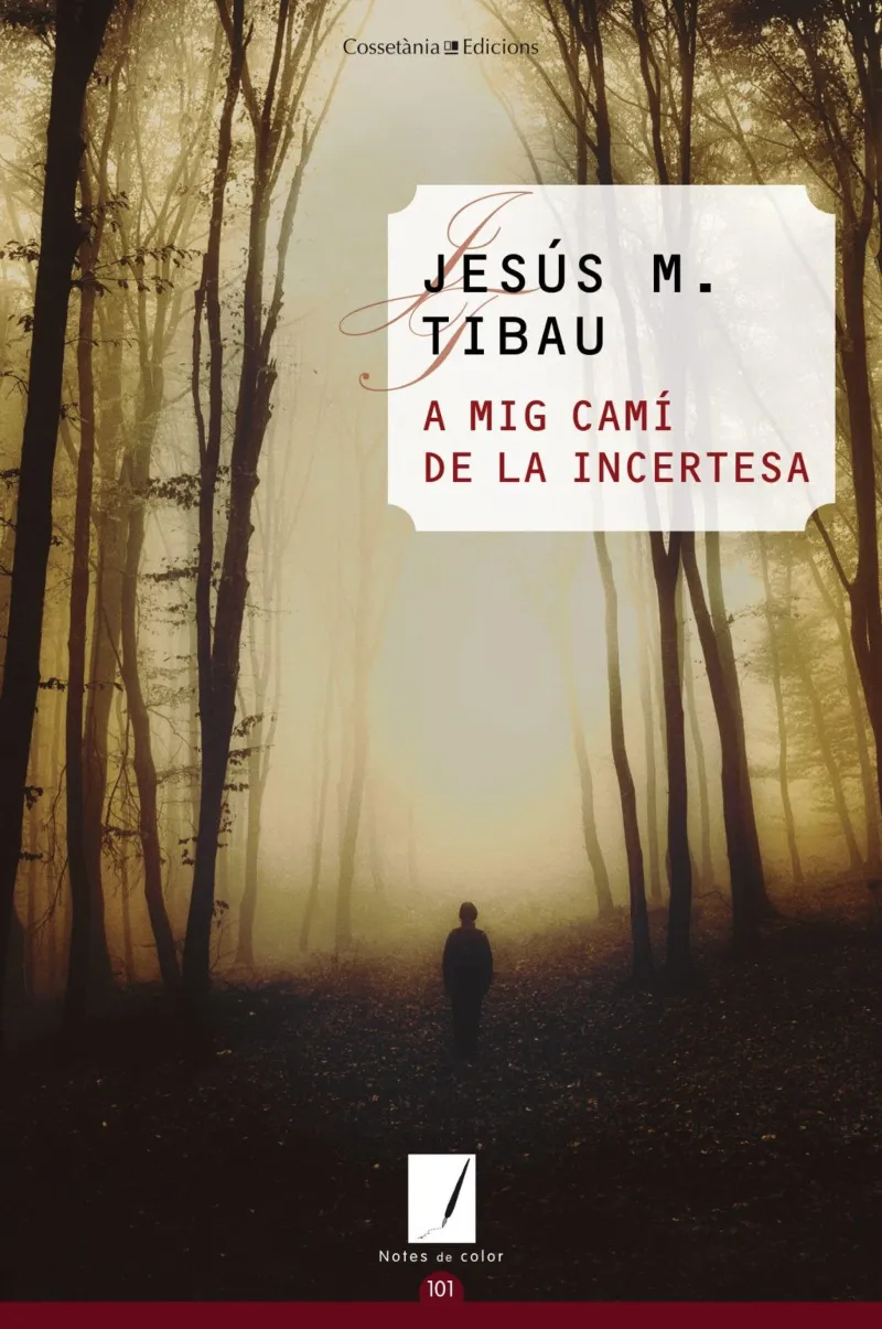 A MIG CAMI DE LA INCERTESA