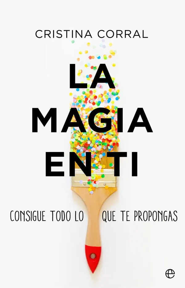 MAGIA EN TI,LA -CONSIQUE TODO LO QUE TE PROPONGAS -