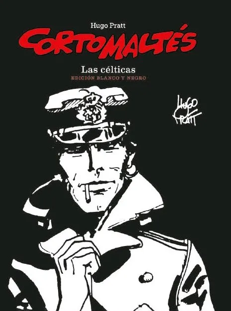 CORTO MALTES: LAS CELTICAS -B/N-