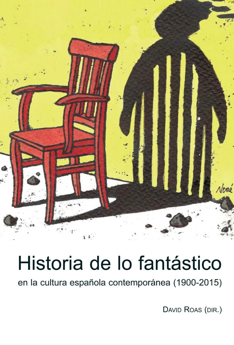 HISTORIA DE LO FANTASTICO EN LA CULTURA ESPAÑOLA CONTEMPORANEA 1900-2015