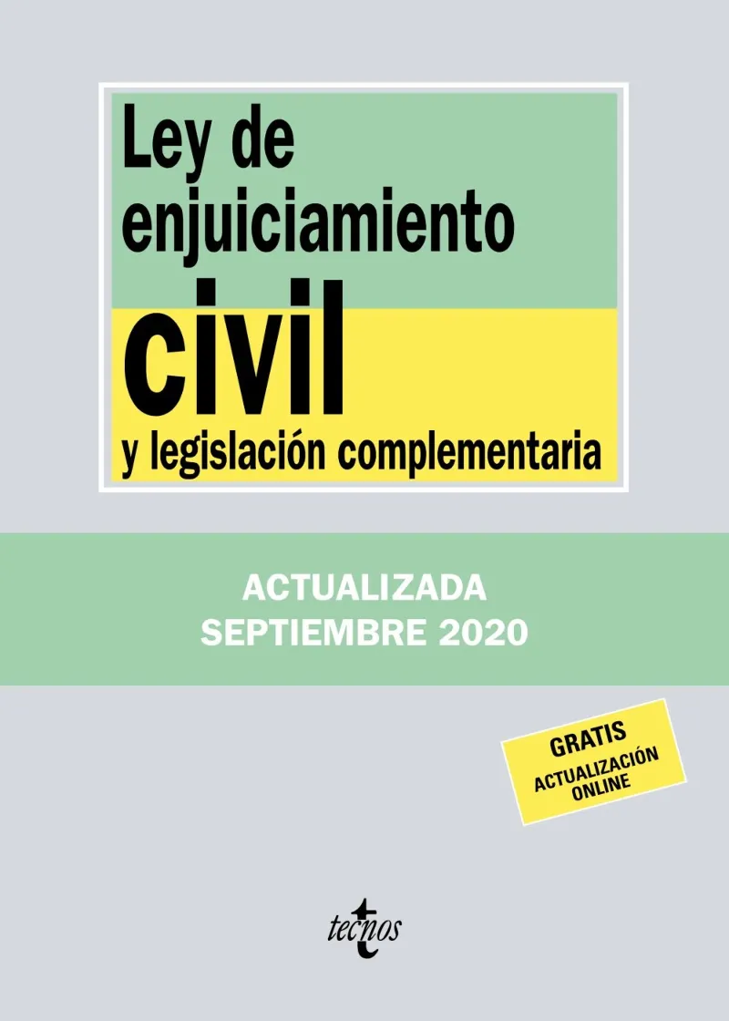 LEY DE ENJUICIAMIENTO CIVIL Y LEGISLACION COMPLEMENTARIA