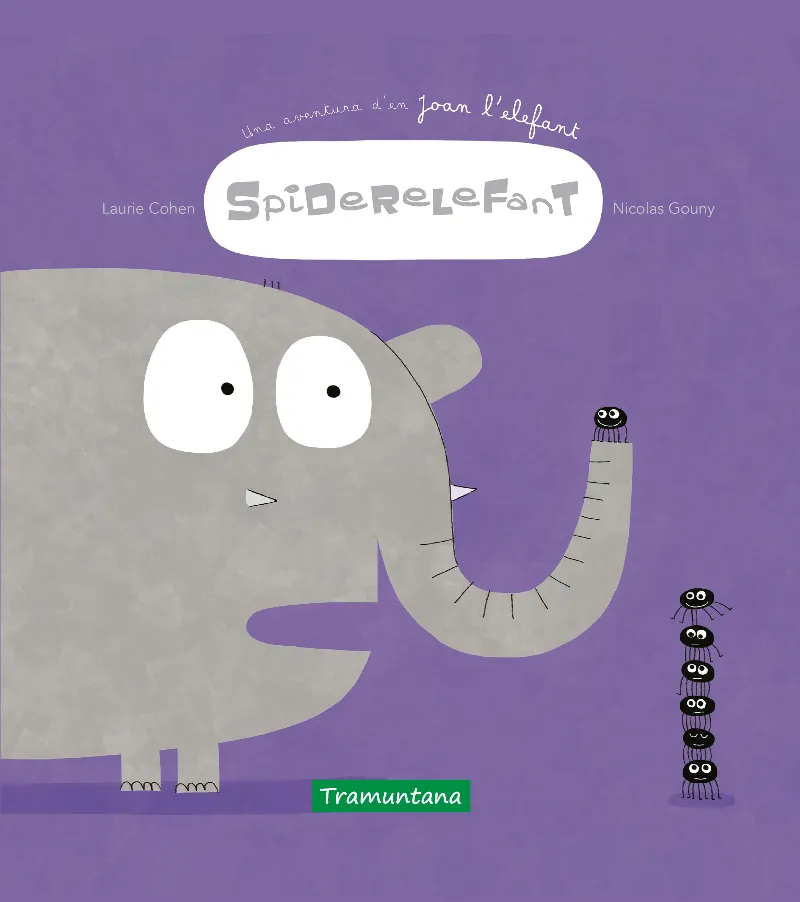 SPIDERELEFANT - UNA AVENTURA D'EN JOAN L'ELEFANT -
