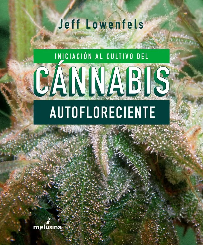 CANNABIS INICIACION AL CULTIVO AUTOFLORECIENTE