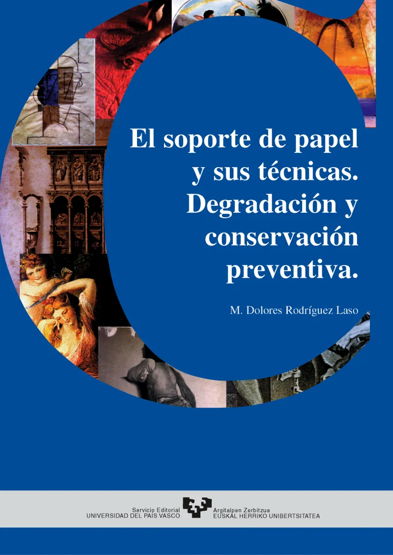 SOPORTE DEL PAPEL Y SUS TECNICAS DEGRADACION Y CONSERVACION PREVENTIVA