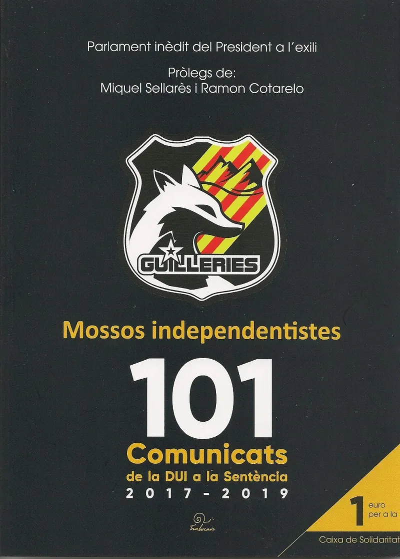 MOSOS INDEPENDENTISTES - 101 COMUNICATS DE LA DUI A LA SENTENCIA 2017-2020