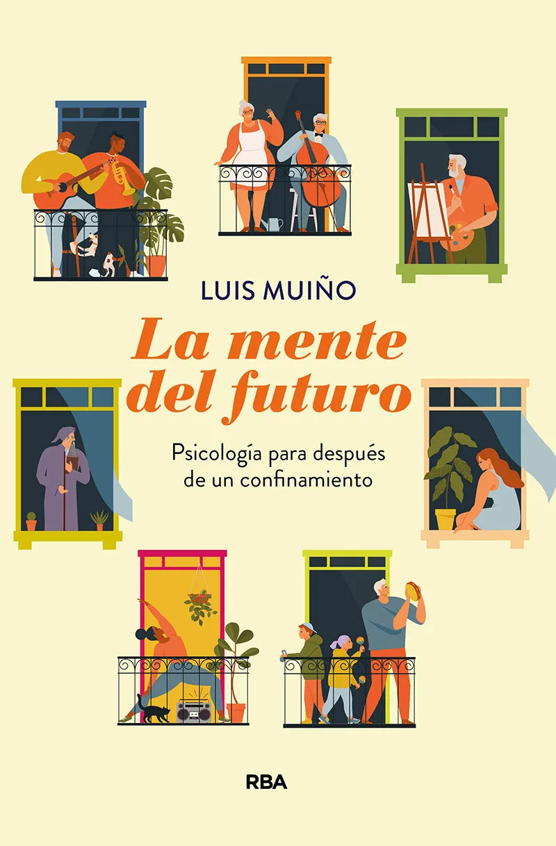 MENTE DEL FUTURO, LA - PSICOLOGIA PARA DESPUES DE UNA CUARENTENA -