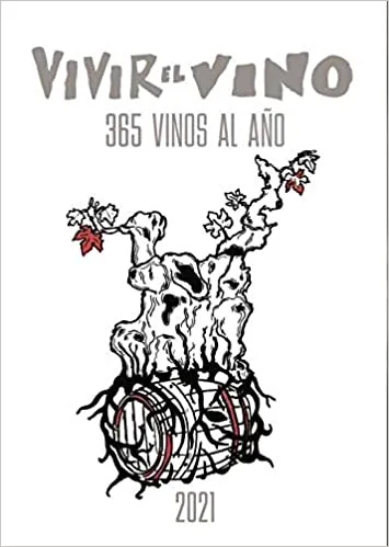 VIVIR EL VINO -365 VINOS AL AÑO- 2021