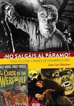 NO SALGAIS AL PARAMO TODO EL CINE Y SERIES DE HOMBRES LOBOS