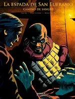ESPADA DE SAN EUFRASIO 04: CAMINO DE SANGRE