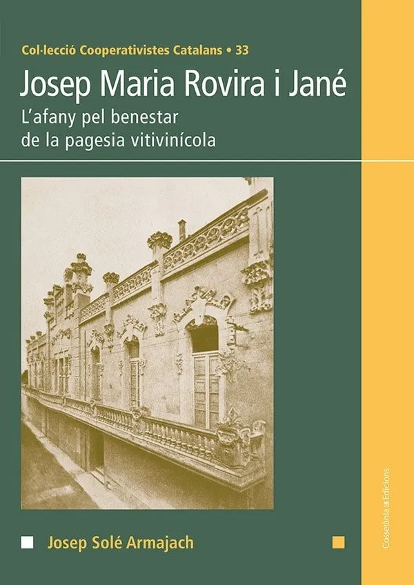 JOSEP MARIA ROVIRA I JANE - L'AFANY PEL BENESTAR DE LA PAGESIA VITIVINICOLA