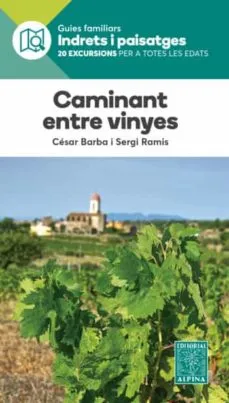 CAMINANT ENNTRE VINYES