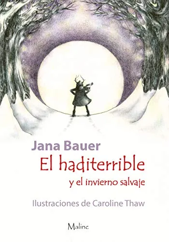 HADITERRIBLE Y EL INVIERNO SALVAJE, EL