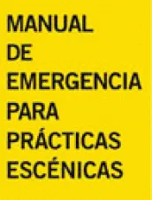 MANUAL DE EMERGENCIA PARA PRACTICAS ESCENICAS