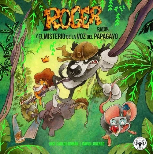 ROGER RATON Y EL MISTERIO DE LA VOZ DEL PAPAGAYO