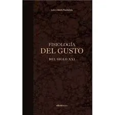 FISIOLOGIA DEL GUSTO DEL SIGLO XXI
