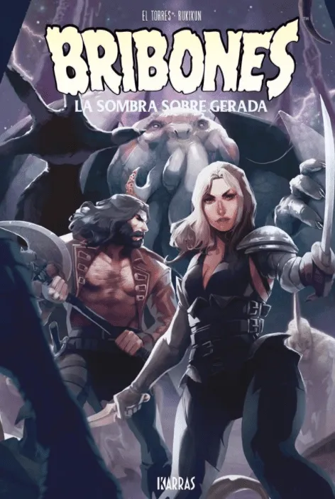 BRIBONES: LA SOMBRA SOBRE GERADA