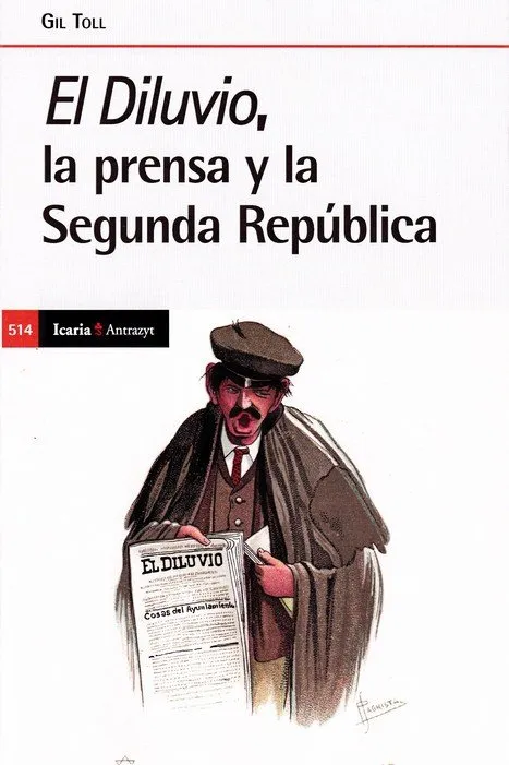 DILUVIO LA PRENSA Y LA SEGUNDA REPUBLICA, EL