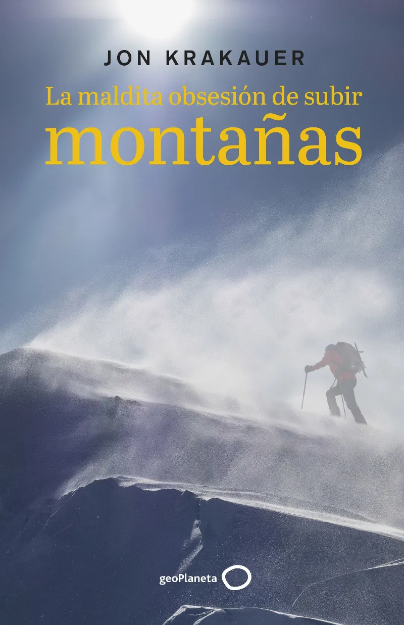 MALDITA OBSESION DE SUBIR MONTAÑAS, LA