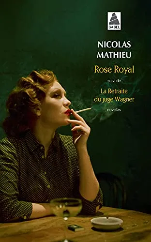 ROSE ROYAL / LA RETRAITE DU JUGE WARGER