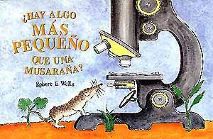 HAY ALGO MAS PEQUEÑO QUE UNA MUSARAÑA