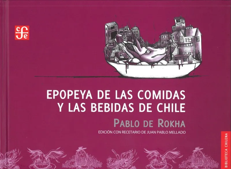 EPOPEYA DE LAS COMIDAS Y BEBIDAS DE CHILE
