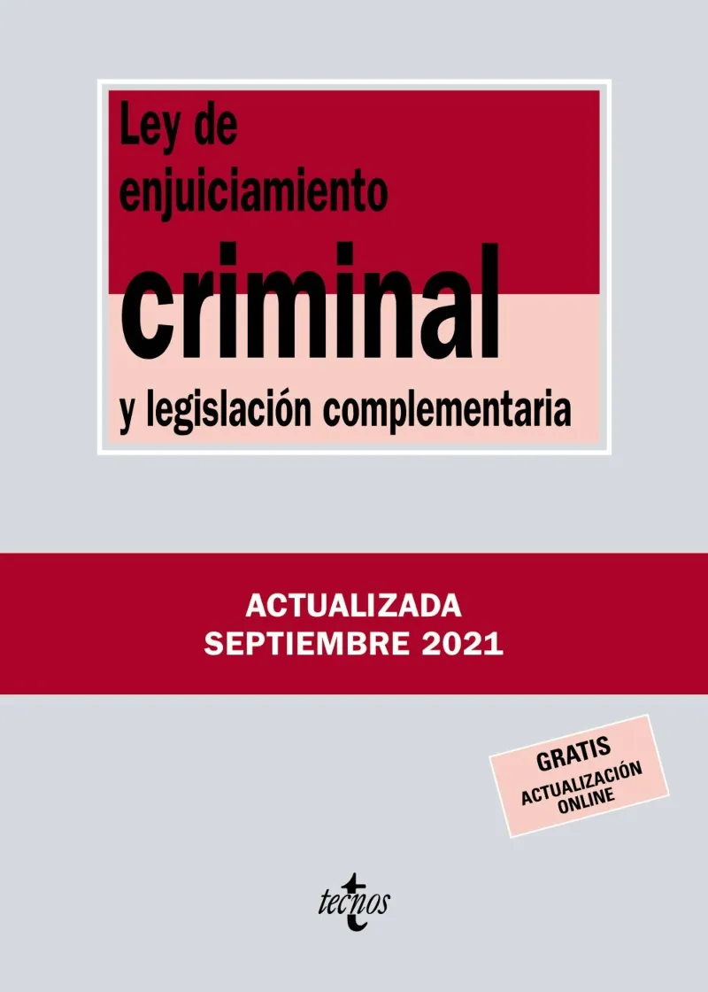 LEY DE ENJUICIAMIENTO CRIMINAL Y LEGISLACION COMPLEMENTARIA
