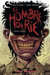 HOMBRE QUE RIE, EL