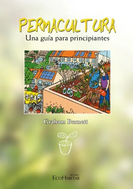 PERMACULTURA UNA GUIA PARA PRINCIPIANTES
