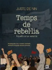 TEMPS DE REBEL.LIA: AQUELLS ANYS SETANTA