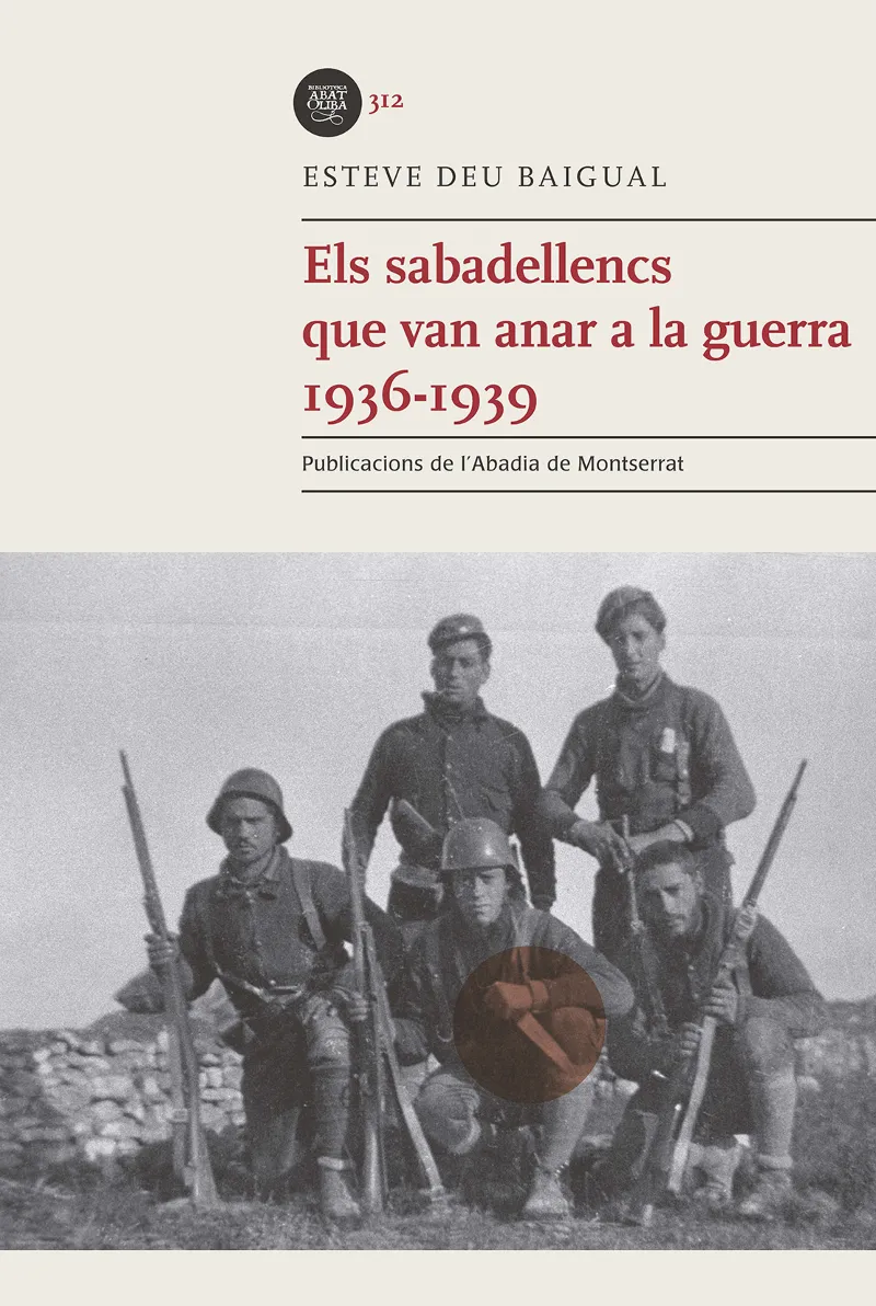 SABADELLENCS QUE VAN ANAR A LA QUERRA 1936-1939,ELS