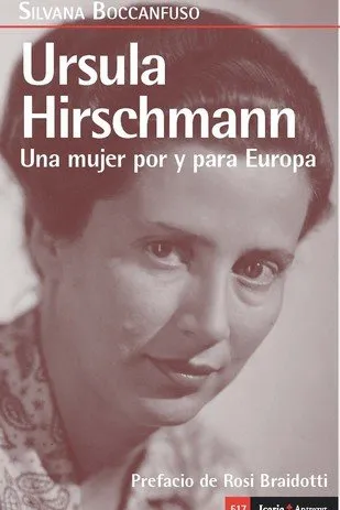 URSULA HIRSCHMANN UNA MUJER POR Y PARA EUROPA