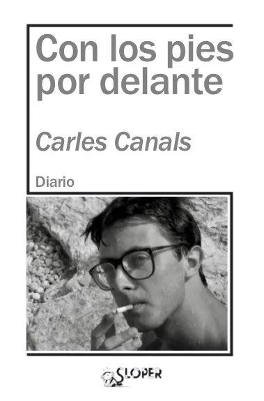 CON LOS PIES POR DELANTE -DIARIO-