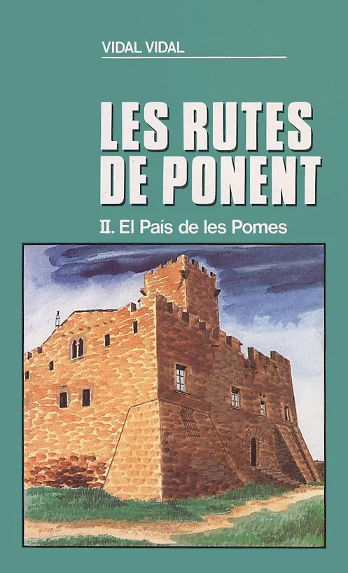 RUTES DE PONENT, EL PAIS DE LES POMES II