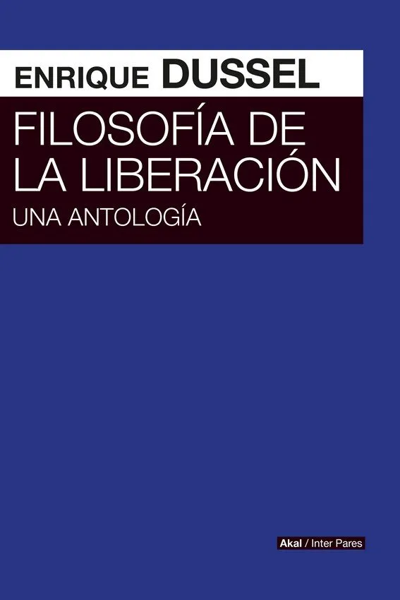 FILOSOFIA DE LA LIBERACION, LA