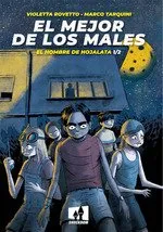 MEJOR DE LOS MALES: EL HOMBRE DE HOJALATA, EL