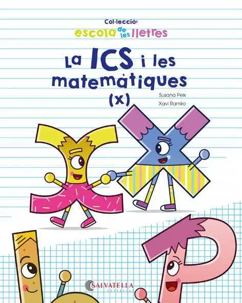ICS I LES MATEMATIQUES, LA -X-