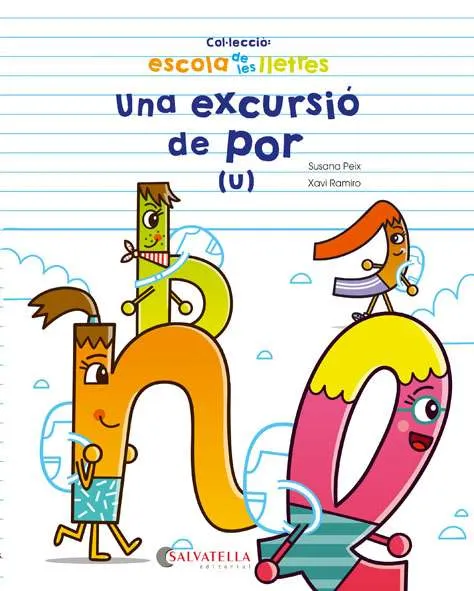 EXCURSIO DE POR, UNA -U-