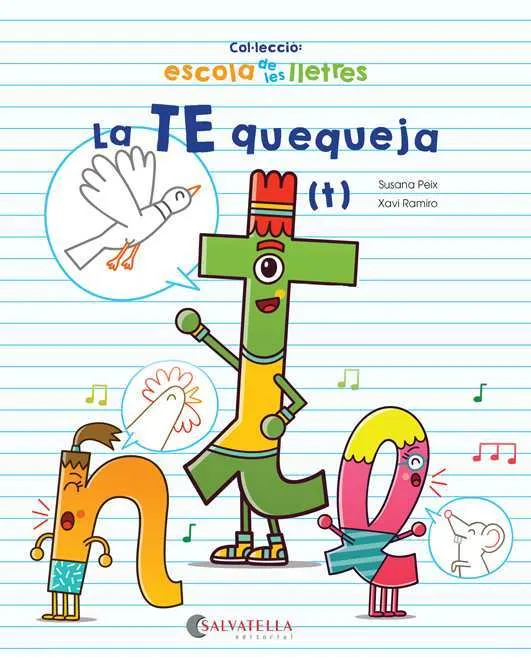 TE QUEQUEJA, LA -T-