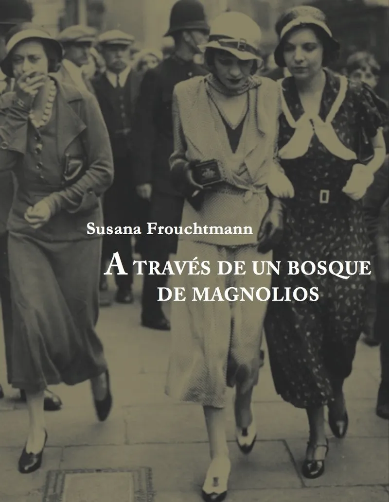 A TRAVES DE UN BOSQUE DE MAGNOLIOS