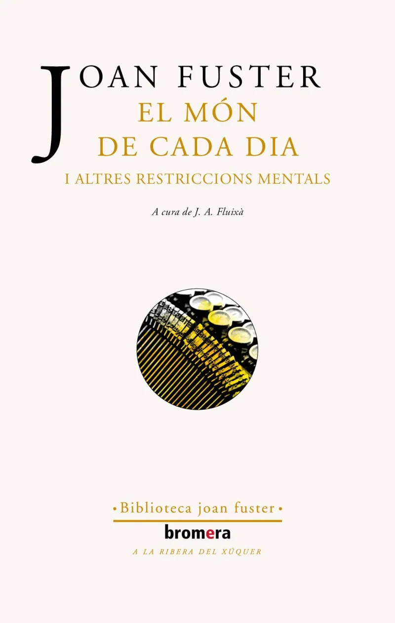 MON DE CADA DIA I ALTRES RESTRICCIONS MENTALS, EL