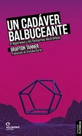 CADAVER BALBUCEANTE, UN