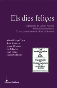 DIES FELIÇOS, ELS