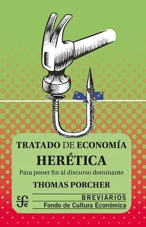 TRATADO DE ECONOMIA HERETICA