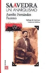 SAAVEDRA UN ANARQUISNO