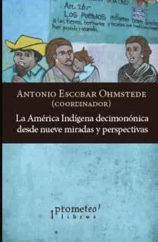 AMERICA IDIGENA DECIMONONICA DESDE NUEVE MIRADAS Y PERSPECTIVAS